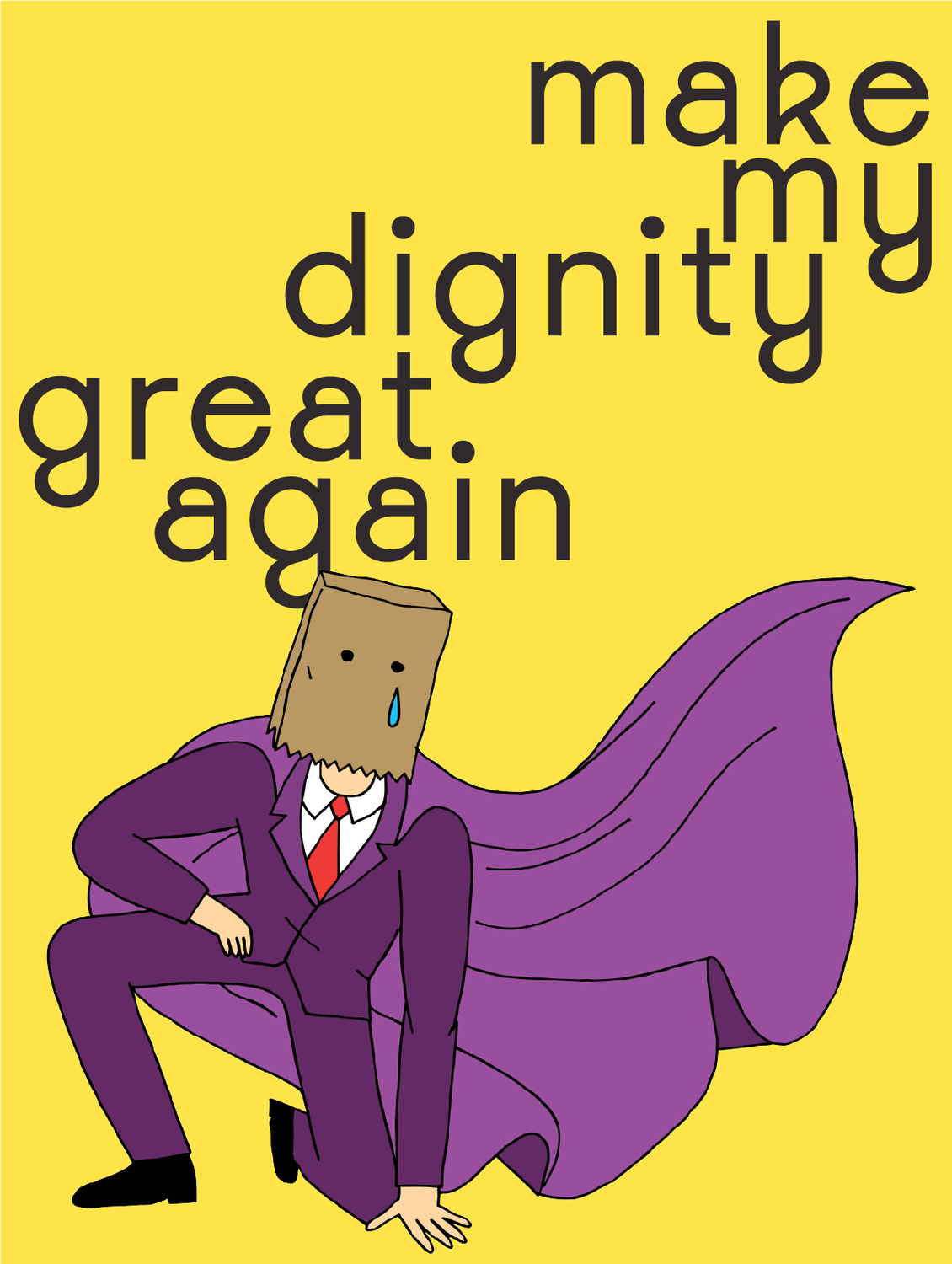 Make my dignity great again
